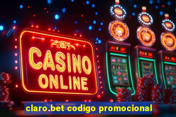 claro.bet codigo promocional